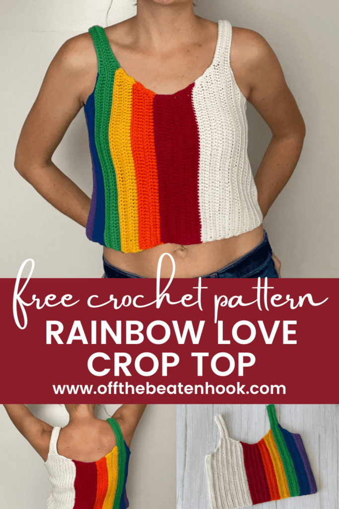 Rainbow Love Crop Top Free Crochet Pattern Off the Beaten Hook